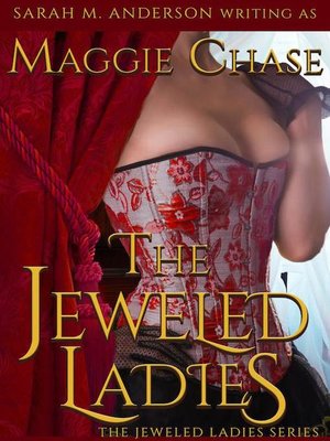 cover image of The Complete Series: The Jeweled Ladies, #8